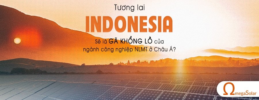 Indonesia có thể hiện thực hóa tương lai trở thành siêu cường năng lượng mặt trời ở châu Á không?